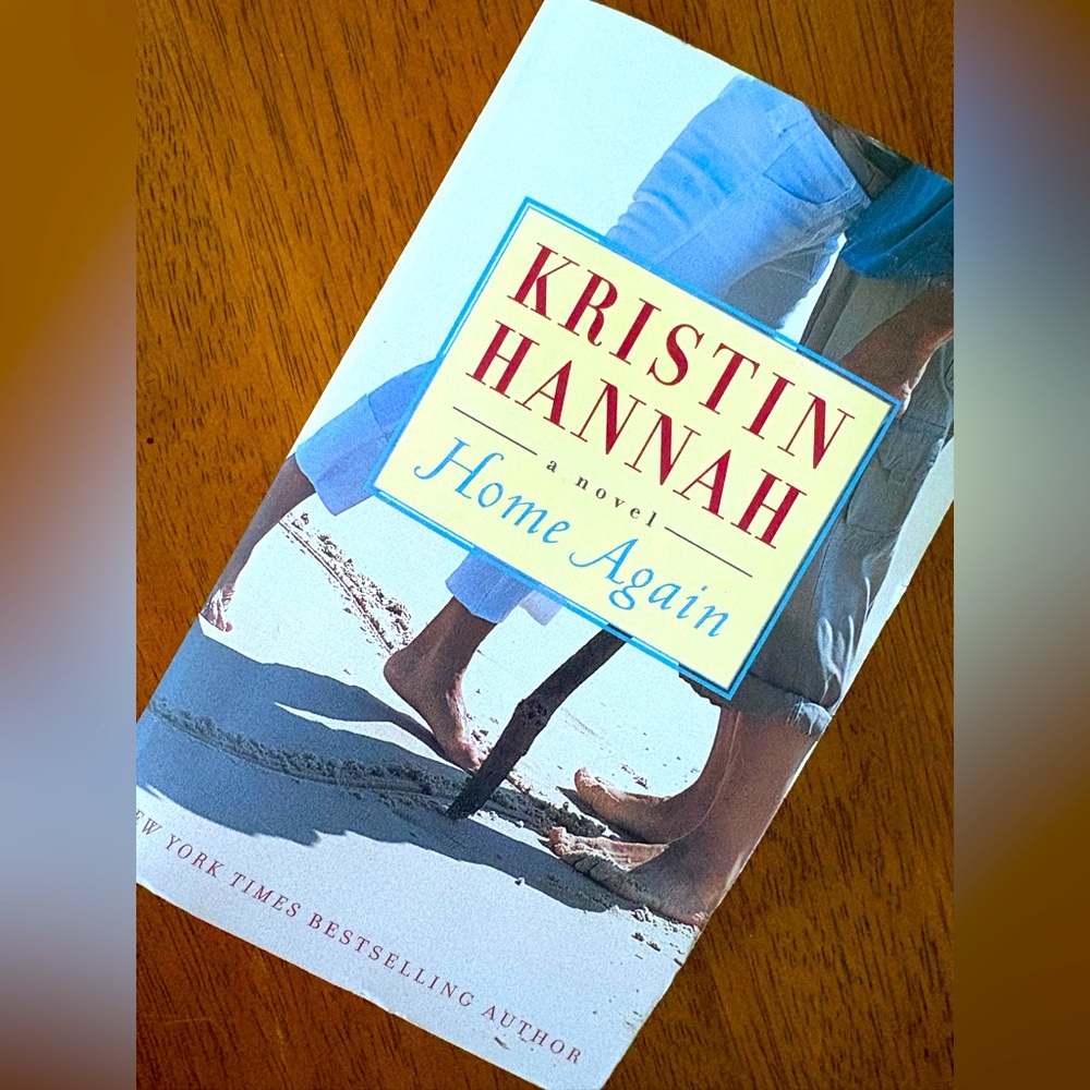 Home Again by Kristin Hannah